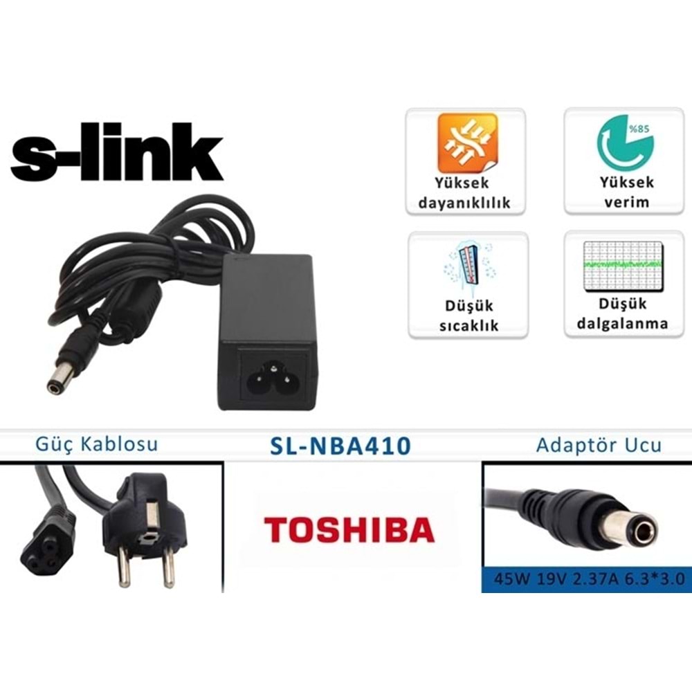 S-LİNK SL-NBA410 45W 19V 2,37A 6,3*3,0 TOSHIBA NETEBOOK ADP